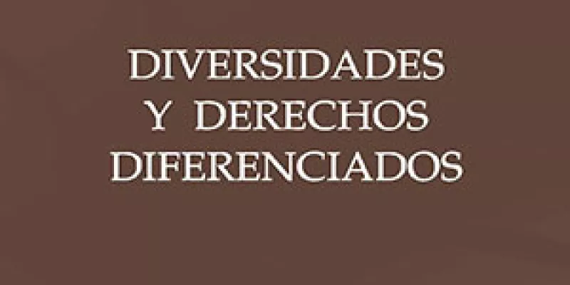 Diversidades y derechos diferenciados