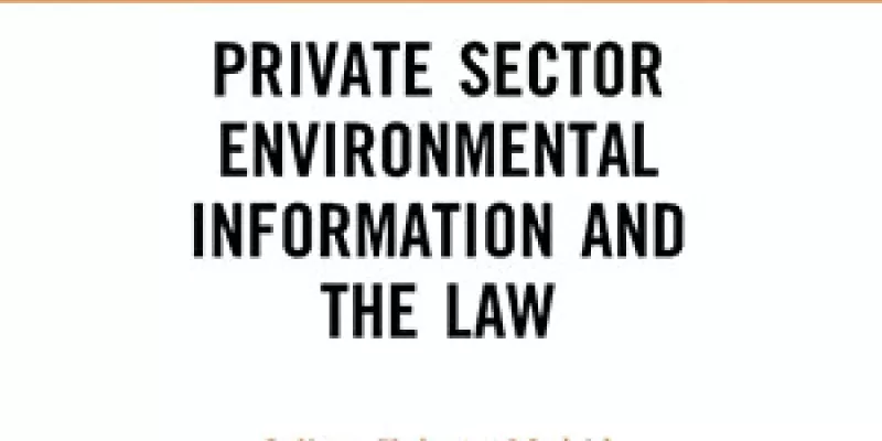 Private Sector Environmental Information and the Law