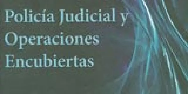 policia-juridica-operaciones-encubiertas.jpg