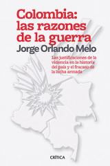 Colombia: las razones de la guerra