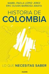 Historia de Colombia: lo que necesitas saber