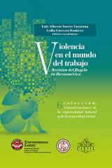 Violencia en el mundo del trabajo. Revisión del flagelo en Iberoamérica