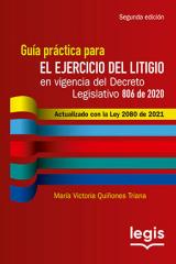 ‘Guía práctica para el ejercicio del litigio en vigencia del Decreto Legislativo 806 de 2020’