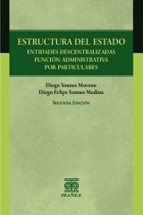 Estructura del Estado. Entidades descentralizadas. Función administrativa por particulares