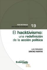 El hacktivismo: una redefinición de la acción política