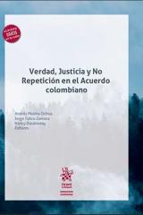 Verdad, justicia y no repetición en el acuerdo colombiano