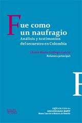 Fue como un naufragio. Análisis y testimonios del secuestro en Colombia