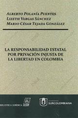 la-responsabilidad-estatal-por-privacion-injusta-de-la-libertad-en-colombia.jpg